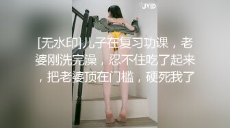 【福利版】妈妈出差不在家,父子乱伦疯狂抽插吃大屌