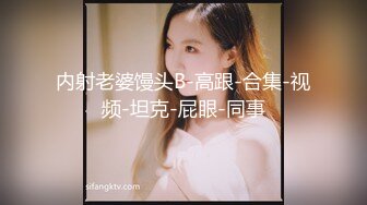 人气G乳女神尤物，逆天颜值纯天然美臀美鲍，零距离扣穴，可舔屏【强烈推荐】