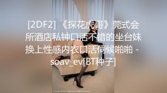 [完整版全露脸]约169舞蹈系学妹差点出事