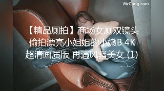 主打的就是一个真实感，【极品御姐】【软软的奶糕】合集，贤淑良家小姐姐，独居日常，洗澡撒尿自慰，全方位展示