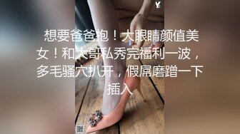 【新片速遞】✨✨✨ 10小时【小妈妈】疯狂做爱，又骚又嬴荡，玩的花样有多 ！~~~✨✨✨--骚逼被满足得鬼哭狼嚎