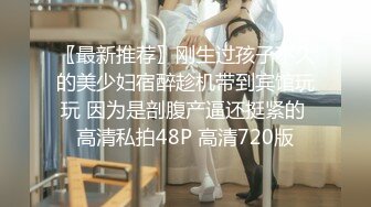 10-10小婊寻欢会所偶遇极品技师，少妇气息浓厚，必须干她一炮