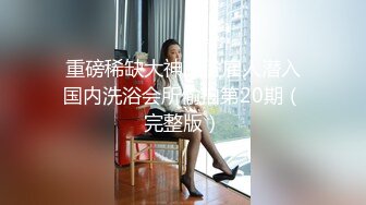 【自整理】P站Marinasixx 寂寞少妇在家的自我疯狂  最新大合集【225V】 (35)