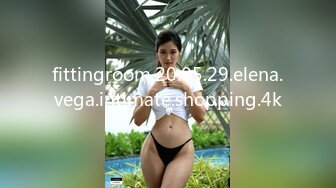 fittingroom.20.05.29.elena.vega.intimate.shopping.4k